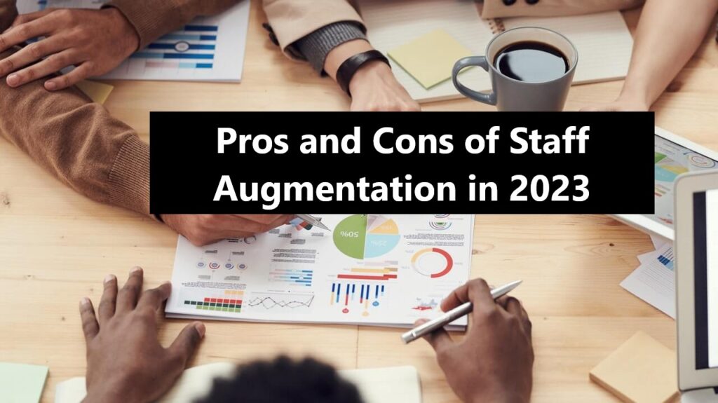 pro-and-cons-staff-augmentation-in-2023